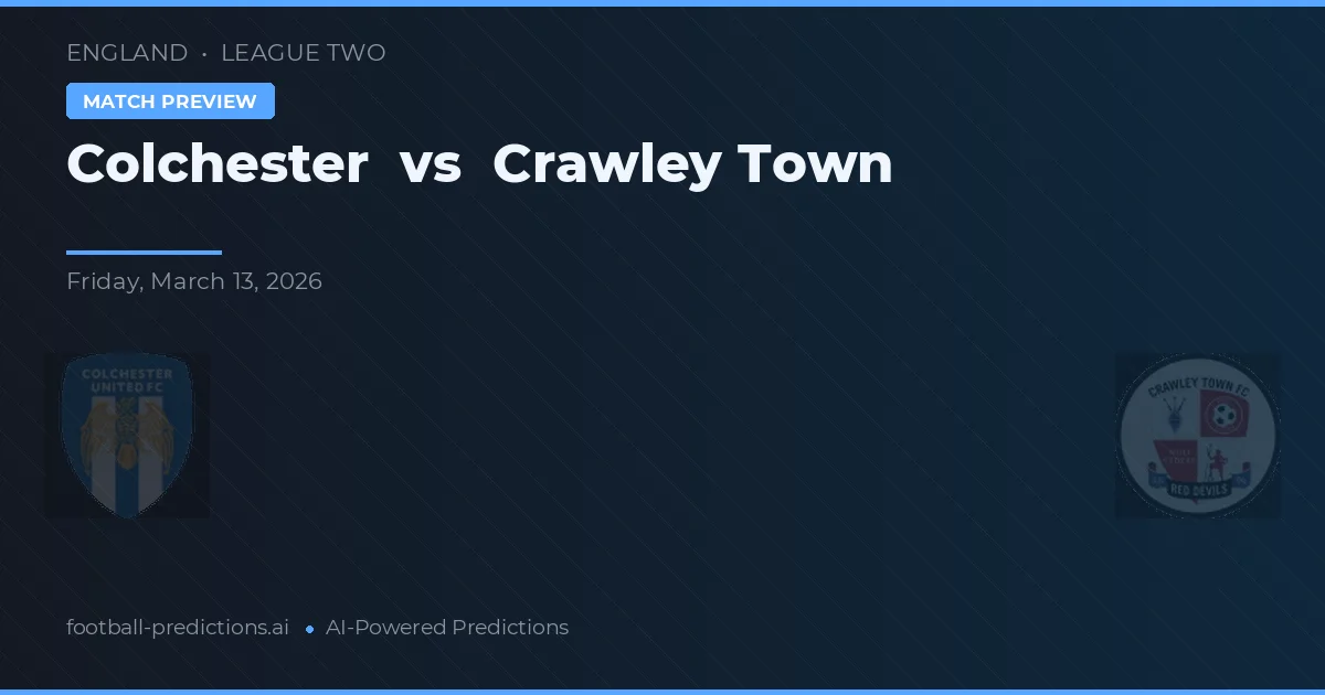 Colchester vs Crawley Town — matchtips och förhandstitt