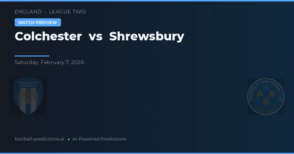 Colchester vs Shrewsbury — matchtips och förhandstitt
