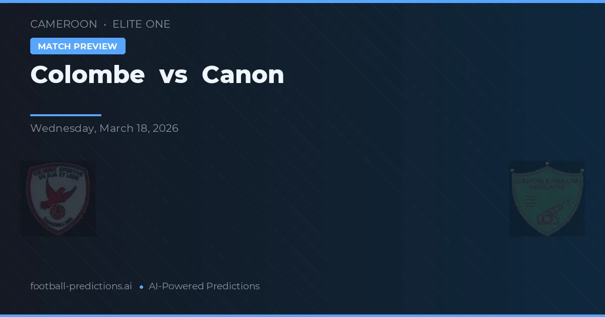 Colombe vs Canon — matchtips och förhandstitt