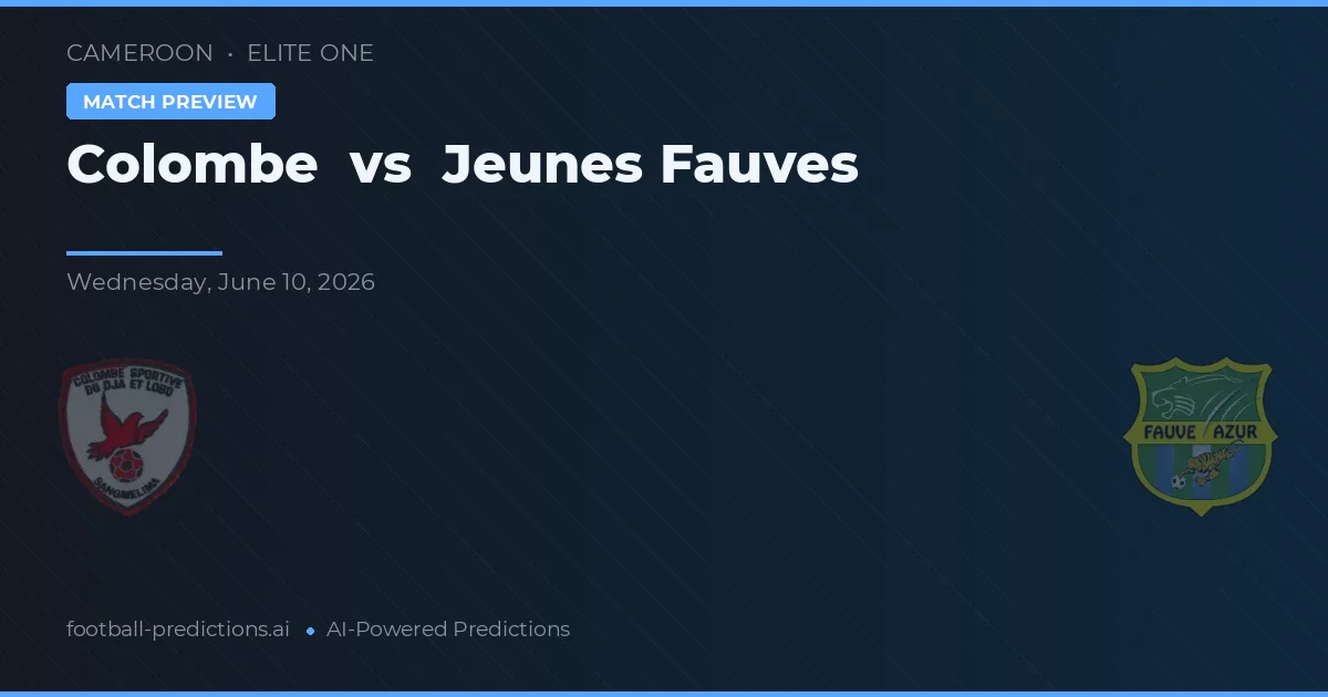 Colombe vs Jeunes Fauves — matchtips och förhandstitt