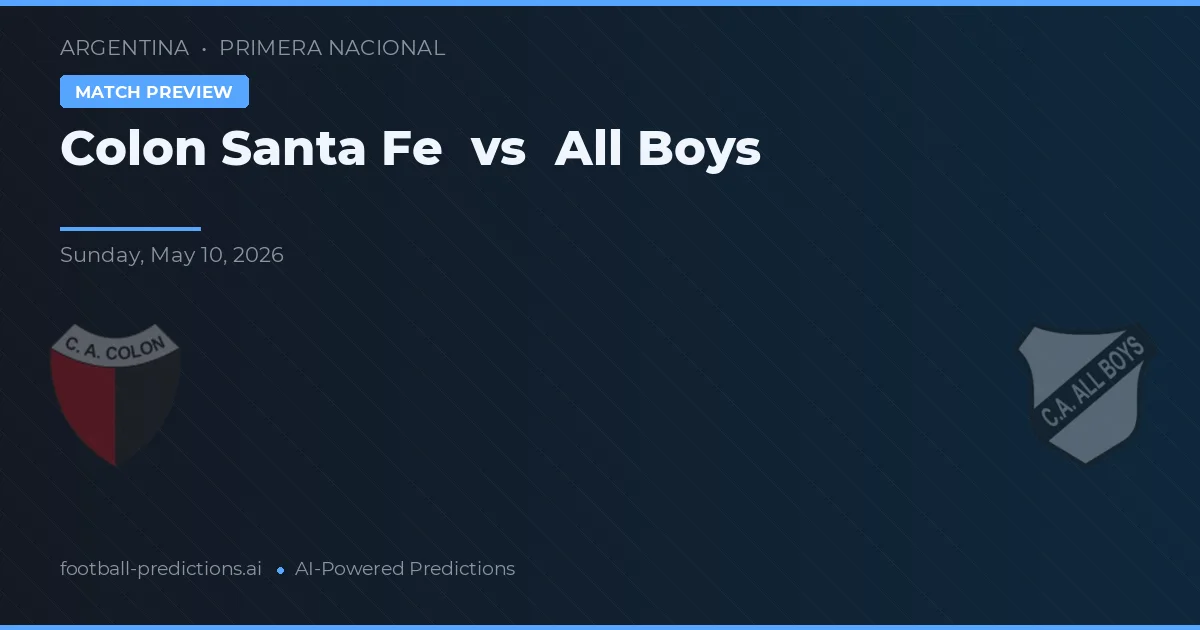 Colón Santa Fe vs All Boys — matchtips och förhandstitt