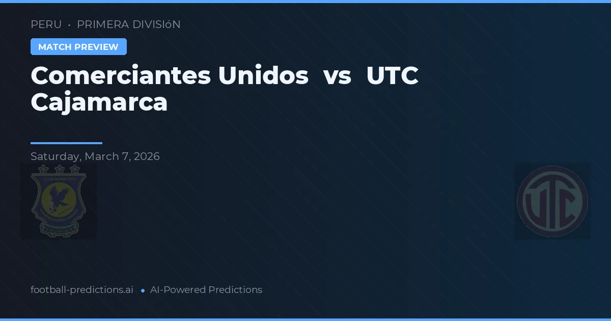 Comerciantes Unidos vs UTC Cajamarca — matchtips och förhandstitt