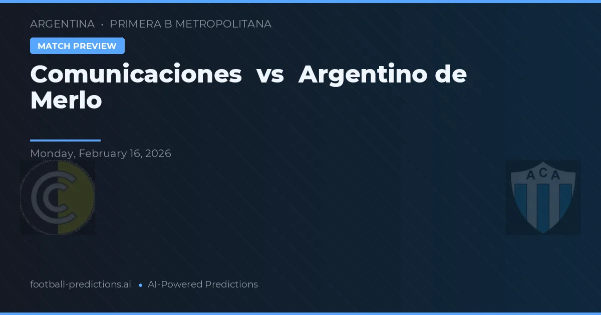 Comunicaciones vs Argentino de Merlo — matchtips och förhandstitt