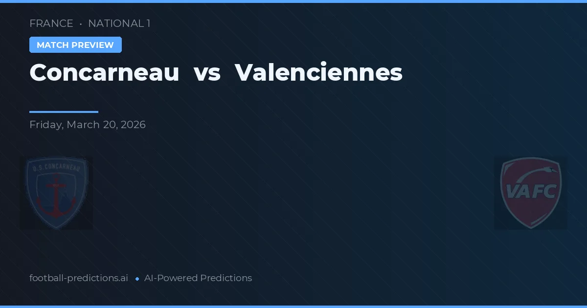 Concarneau vs Valenciennes — matchtips och förhandstitt