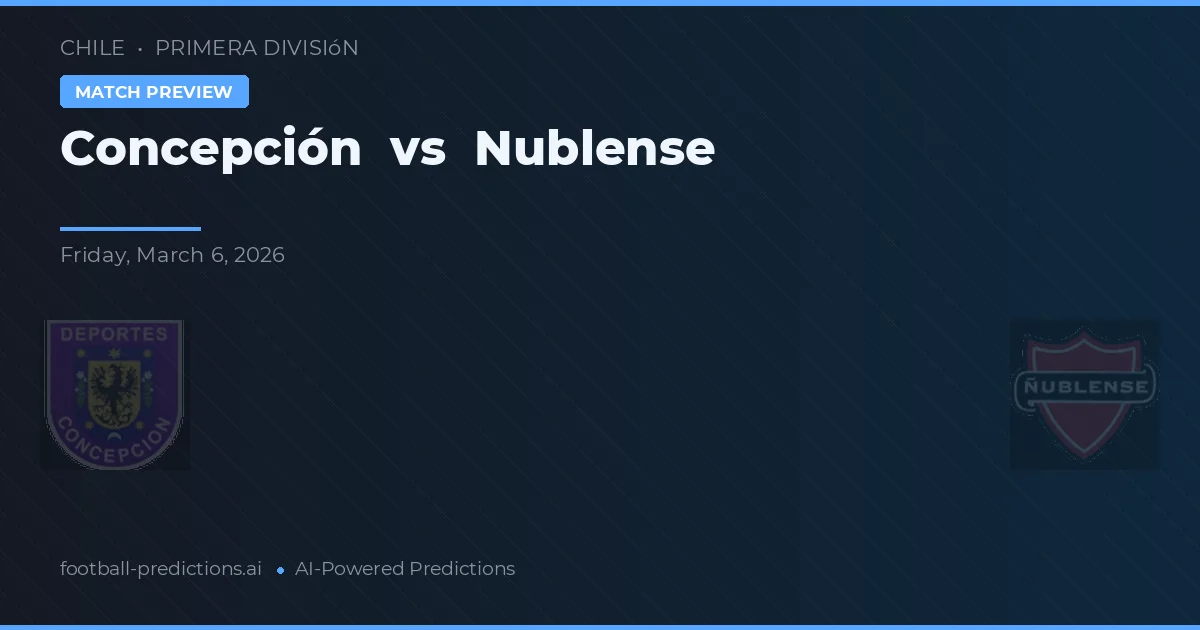 Concepción vs Nublense — matchtips och förhandstitt