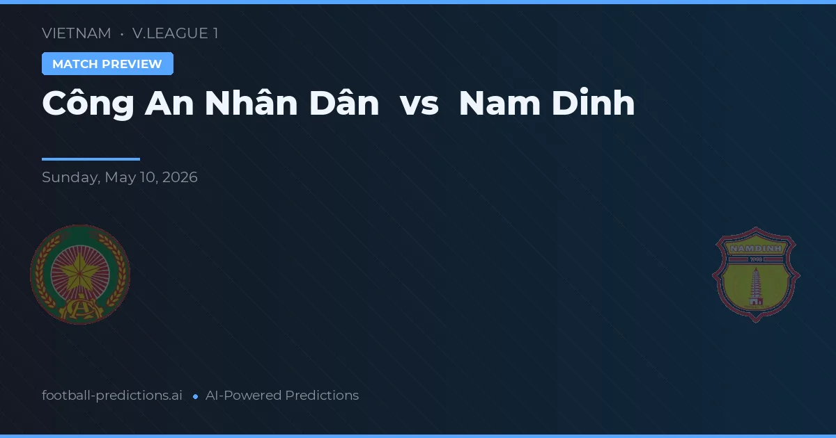 Công An Nhân Dân vs Nam Định — matchtips och förhandstitt