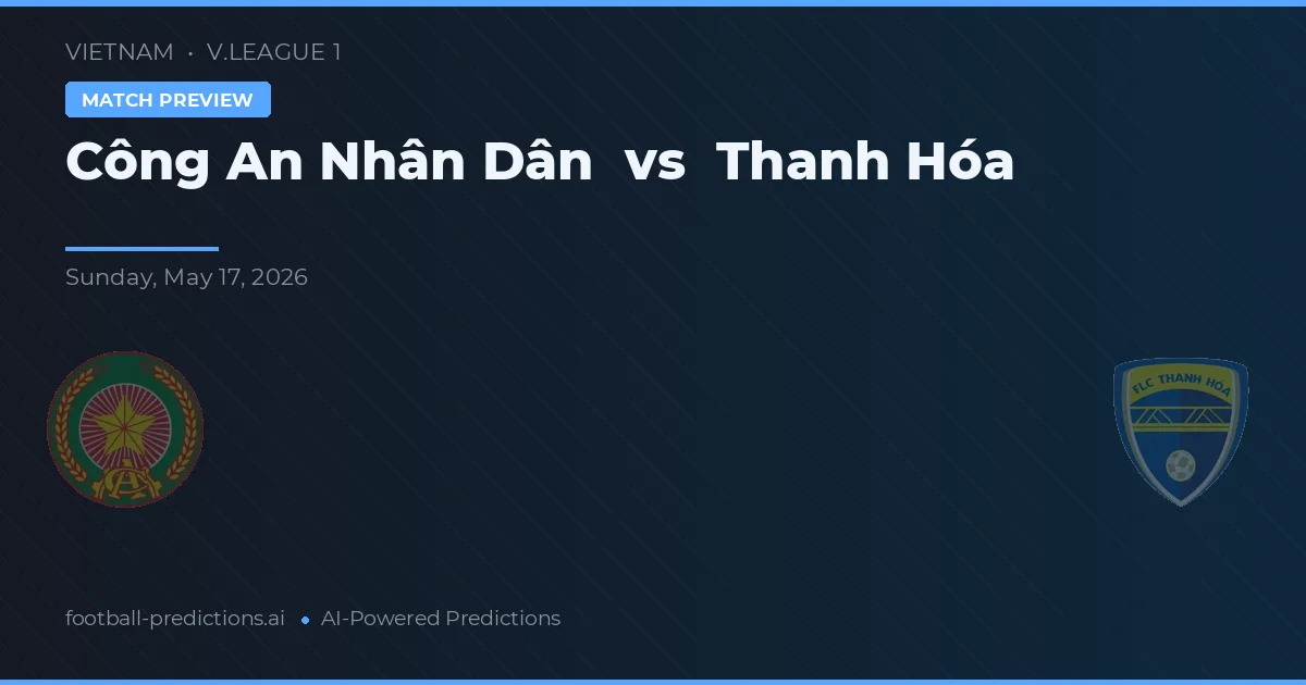 Công An Nhân Dân vs Thanh Hóa — matchtips och förhandstitt