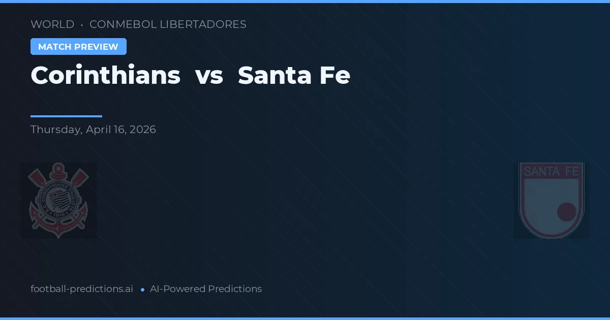 Corinthians vs Santa Fe — matchtips och förhandstitt