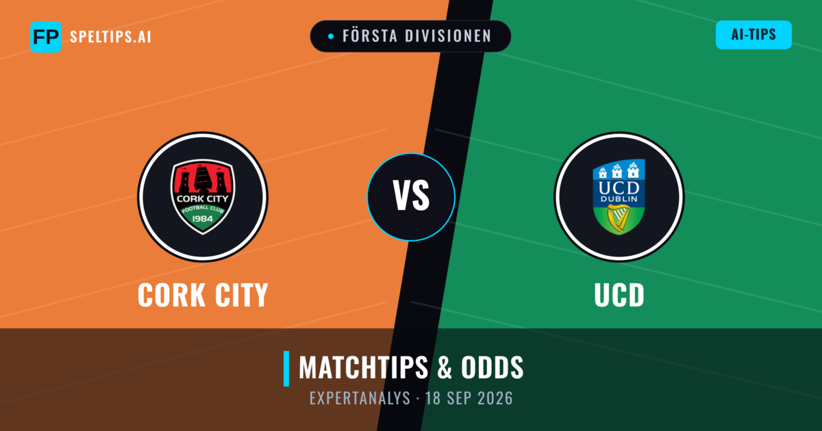 Cork City vs UCD — matchtips och förhandstitt
