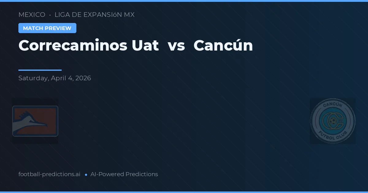 Correcaminos UAT vs Cancún — matchtips och förhandstitt