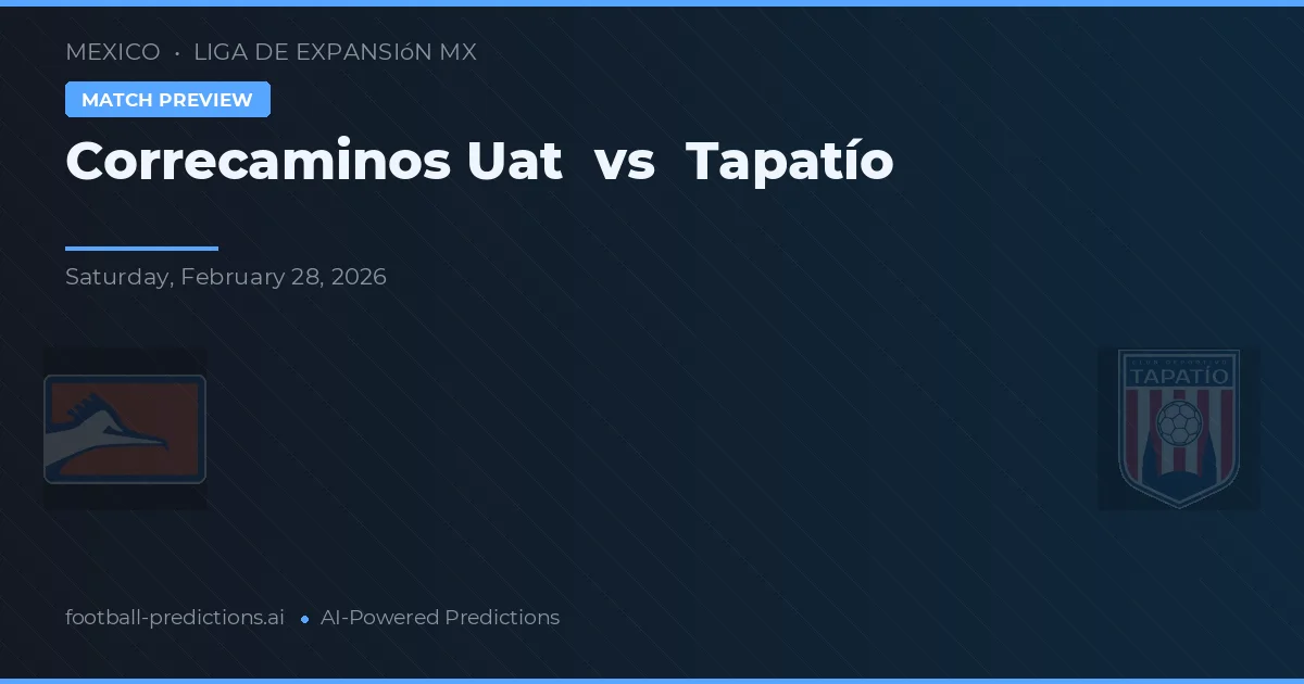 Correcaminos UAT vs Tapatío — matchtips och förhandstitt