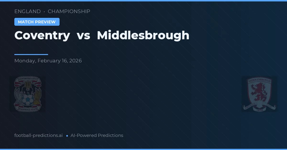 Coventry vs Middlesbrough — matchtips och förhandstitt