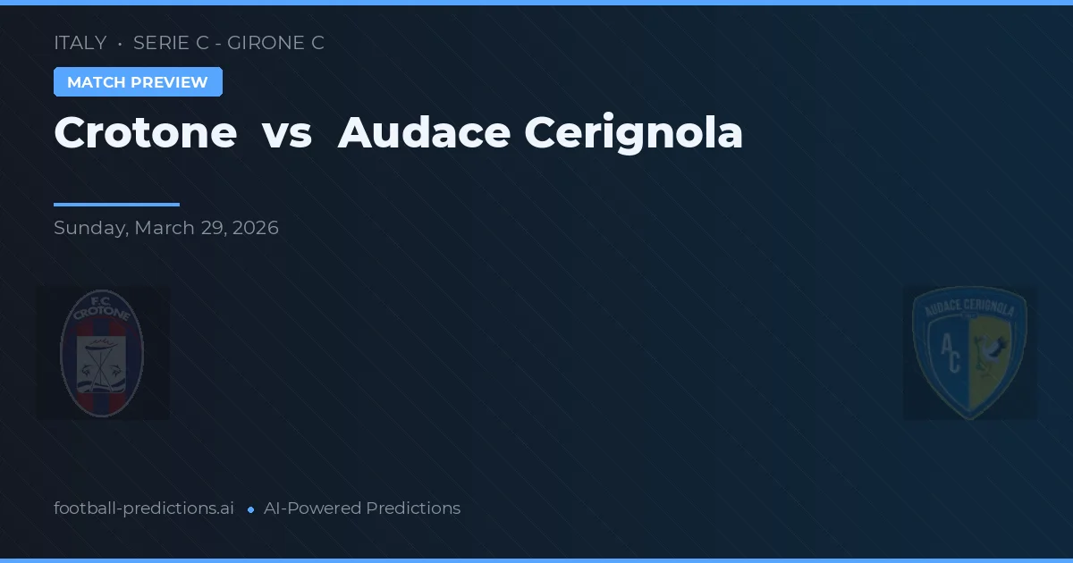 Crotone vs Audace Cerignola — matchtips och förhandstitt