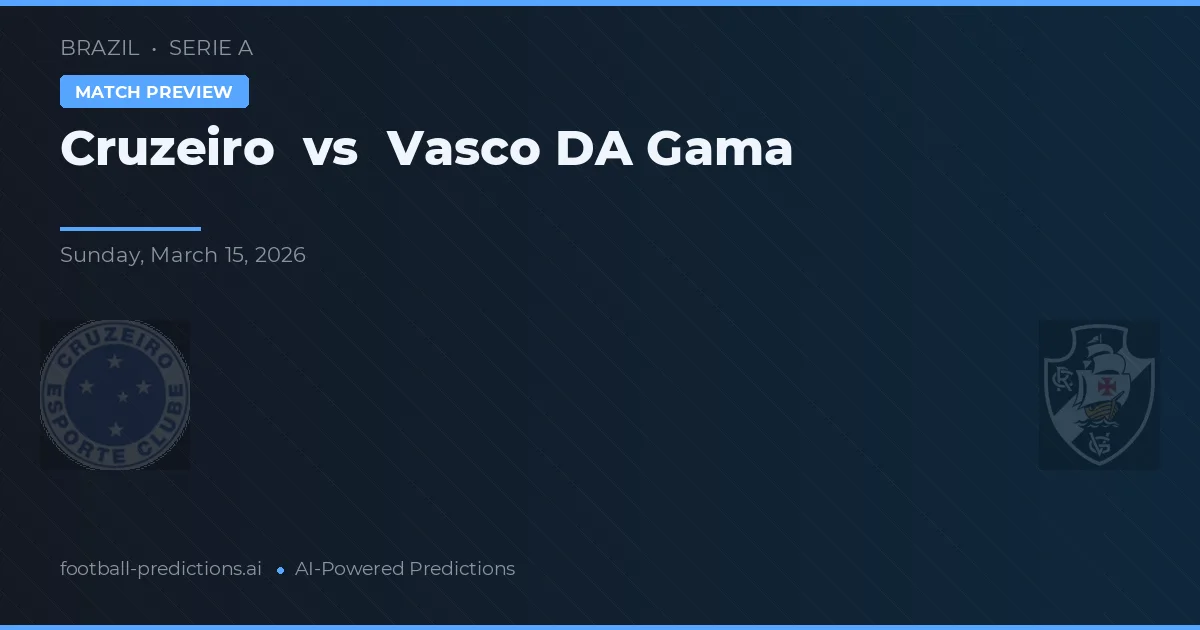 Cruzeiro vs Vasco da Gama — matchtips och förhandstitt