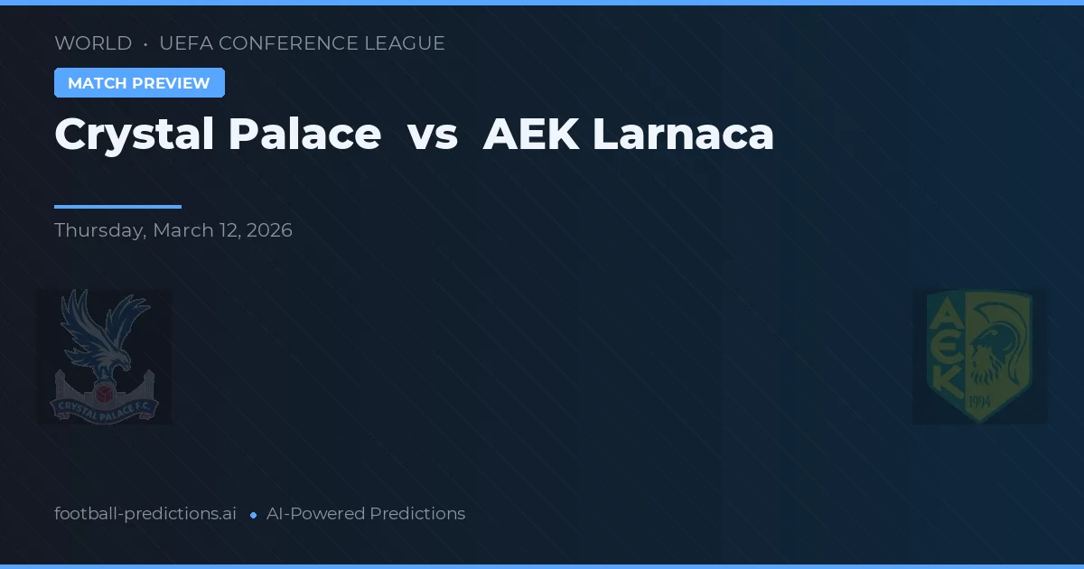 Crystal Palace vs AEK Larnaca — matchtips och förhandstitt
