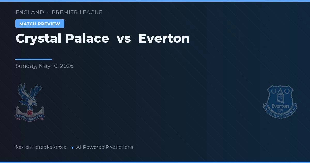 Crystal Palace vs Everton — matchtips och förhandstitt
