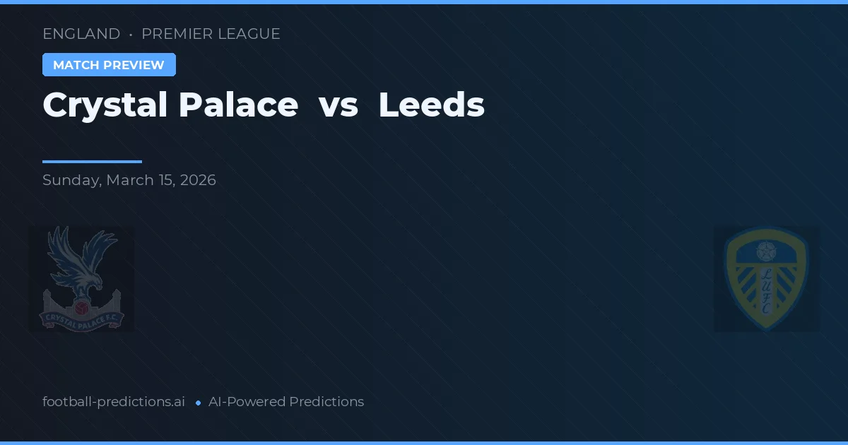Crystal Palace vs Leeds — matchtips och förhandstitt