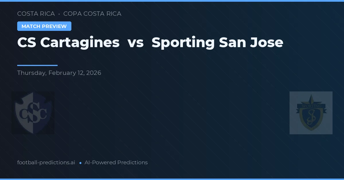 CS Cartaginés vs Sporting San José — matchtips och förhandstitt