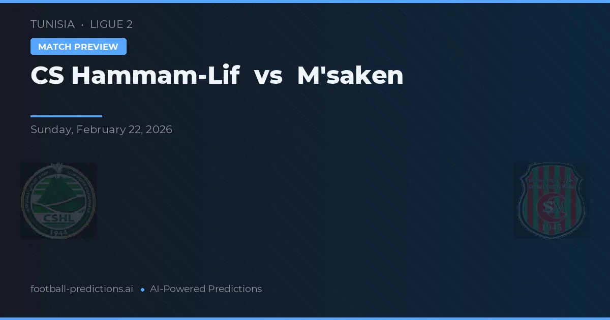 CS Hammam-Lif vs M'saken — matchtips och förhandstitt