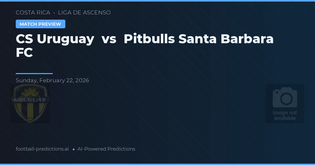 CS Uruguay vs Pitbulls Santa Barbara FC — matchtips och förhandstitt