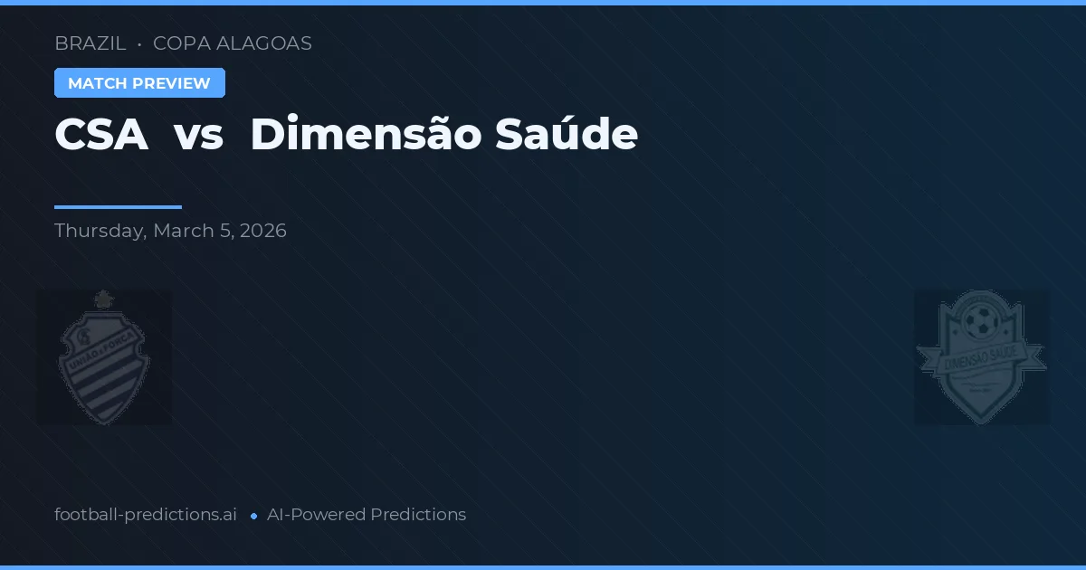 CSA vs Dimensão Saúde — matchtips och förhandstitt