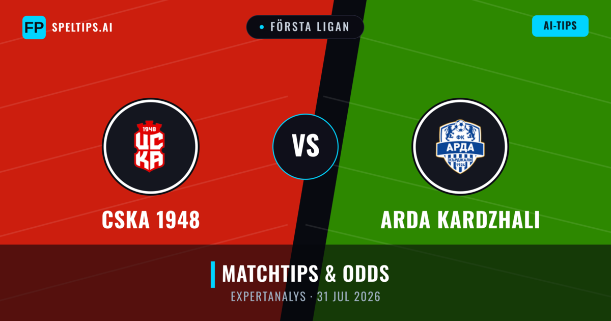 CSKA 1948 vs Arda Kardzhali — matchtips och förhandstitt
