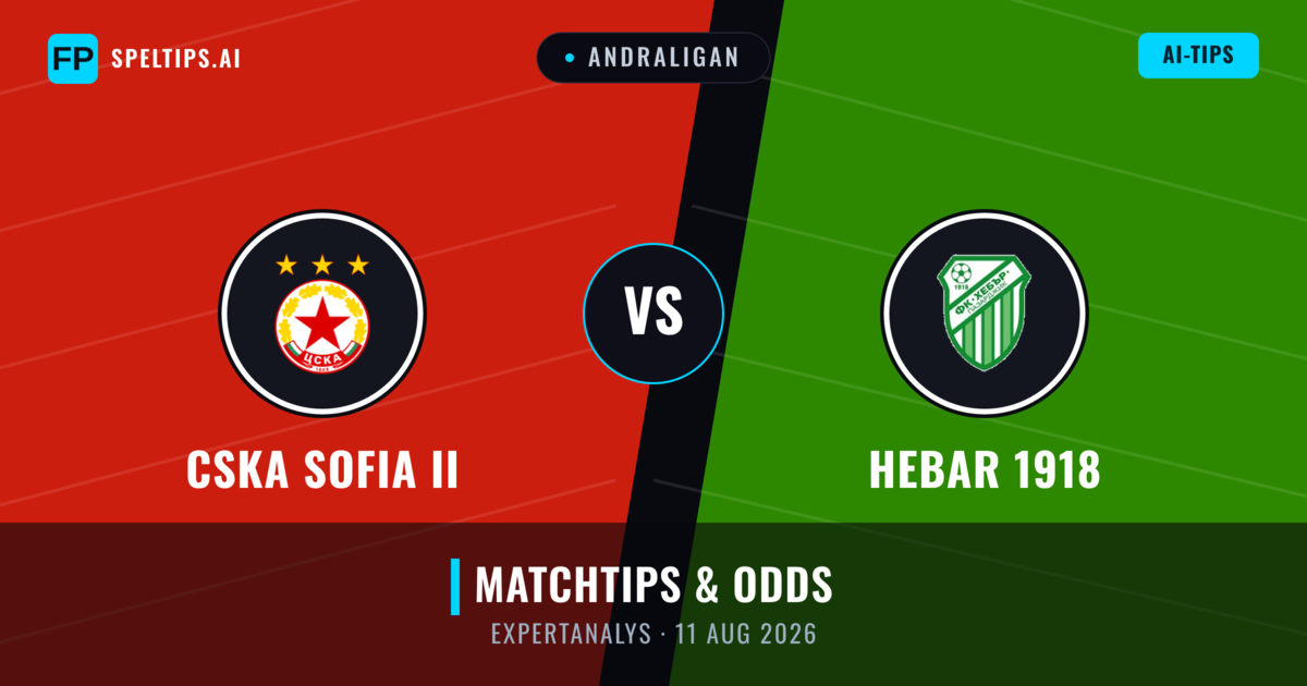 CSKA Sofia II vs Hebar 1918 — matchtips och förhandstitt