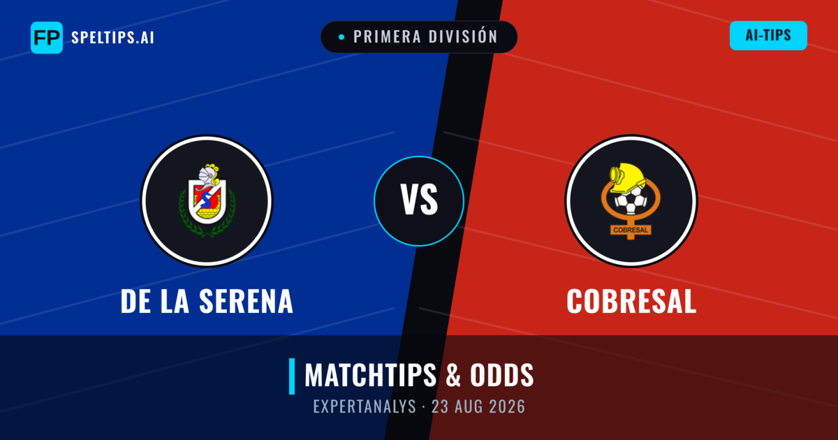 De La Serena vs Cobresal — matchtips och förhandstitt