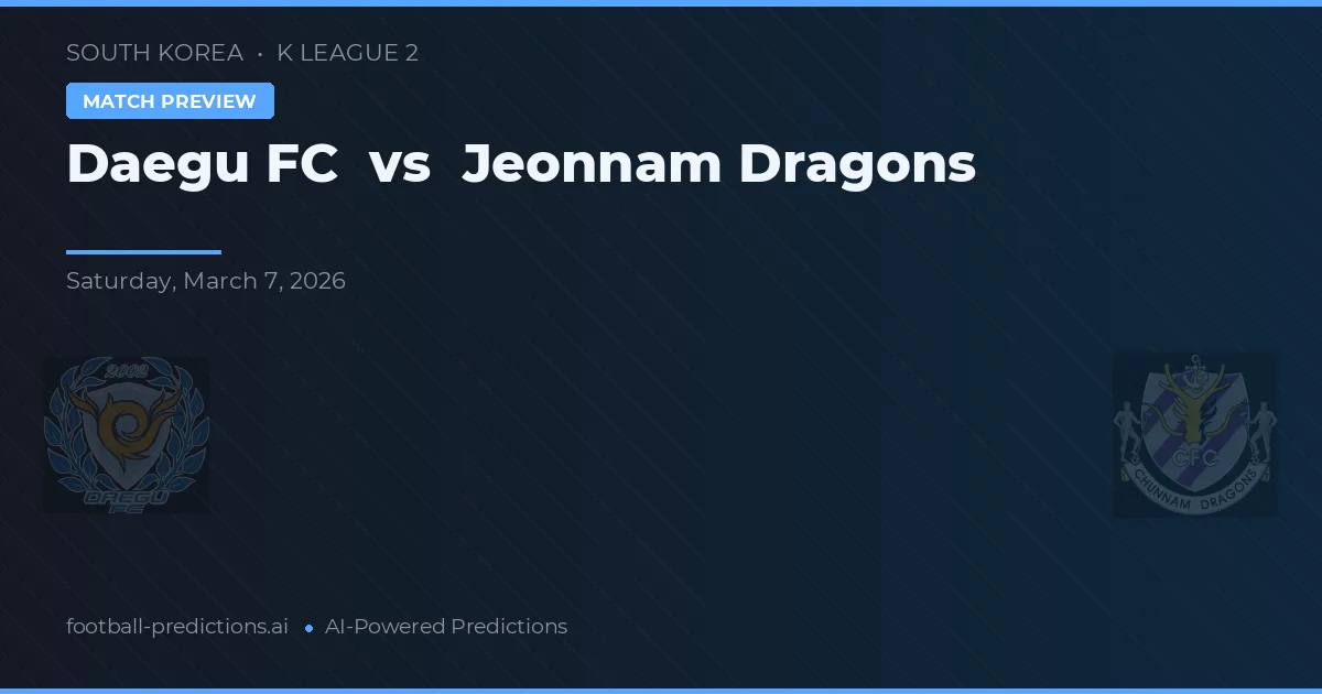 Daegu vs Jeonnam Dragons — matchtips och förhandstitt