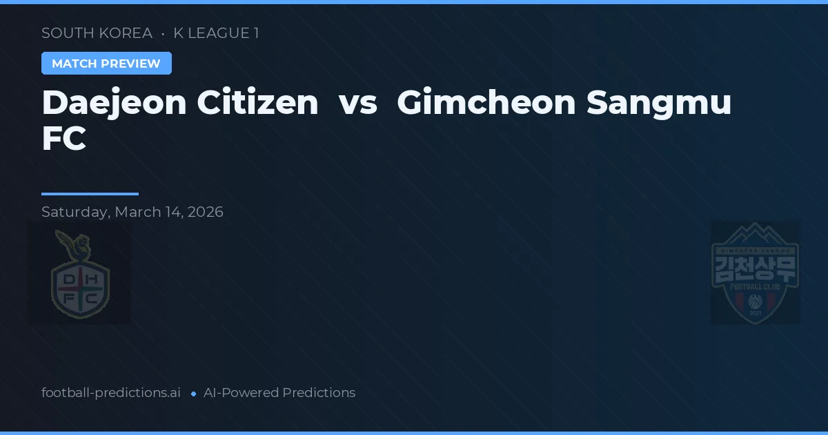 Daejeon Citizen vs Gimcheon Sangmu FC — matchtips och förhandstitt