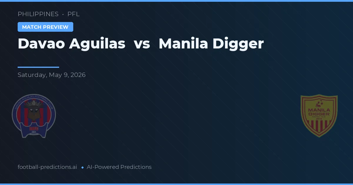 Davao Aguilas vs Manila Digger — matchtips och förhandstitt