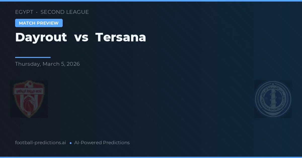 Dayrout vs Tersana — matchtips och förhandstitt