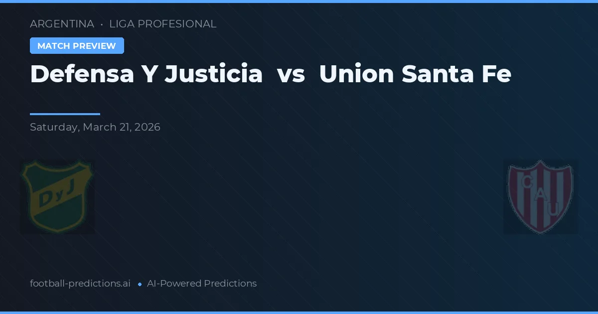 Defensa y Justicia vs Union Santa Fe — matchtips och förhandstitt