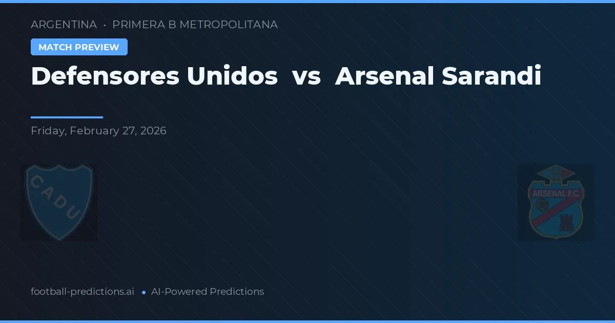 Defensores Unidos vs Arsenal de Sarandí — matchtips och förhandstitt