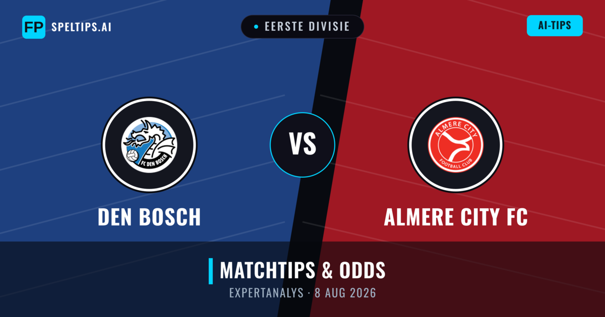 Den Bosch vs Almere City FC — matchtips och förhandstitt