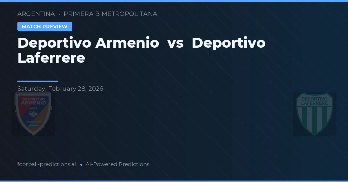 Deportivo Armenio vs Deportivo Laferrere — matchtips och förhandstitt