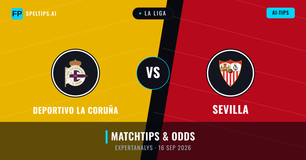 Deportivo La Coruña vs Sevilla — matchtips och förhandstitt