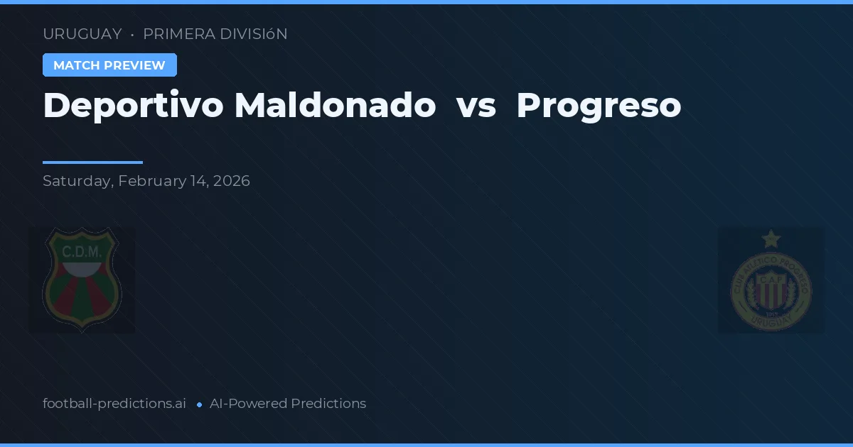 Deportivo Maldonado vs Progreso — matchtips och förhandstitt