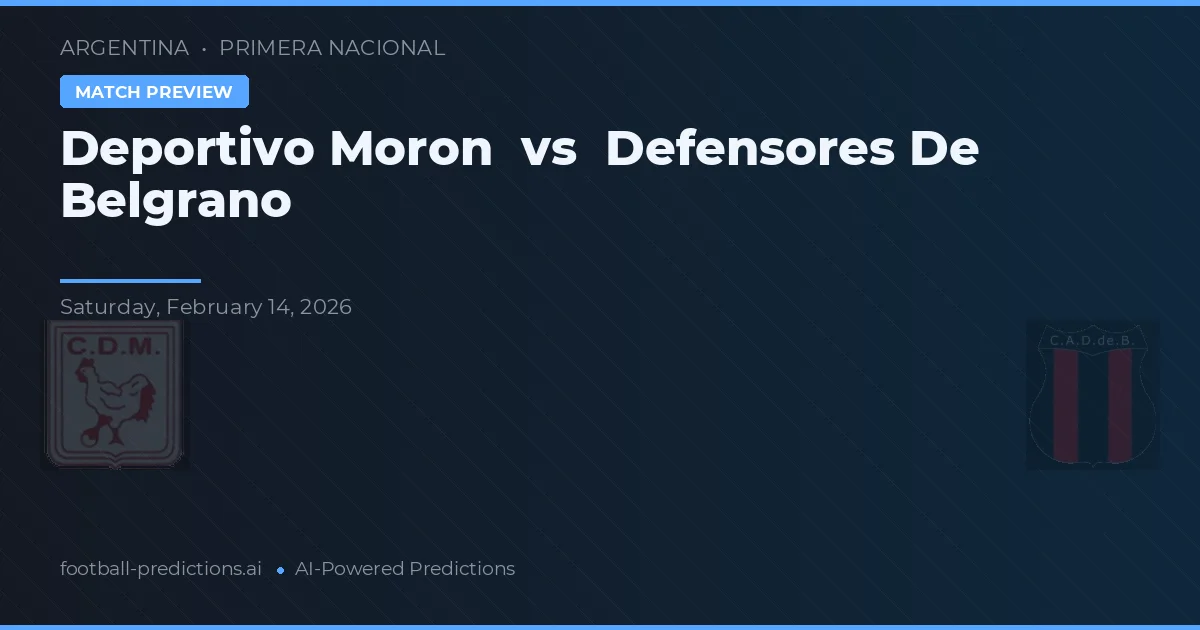 Deportivo Morón vs Defensores de Belgrano — matchtips och förhandstitt
