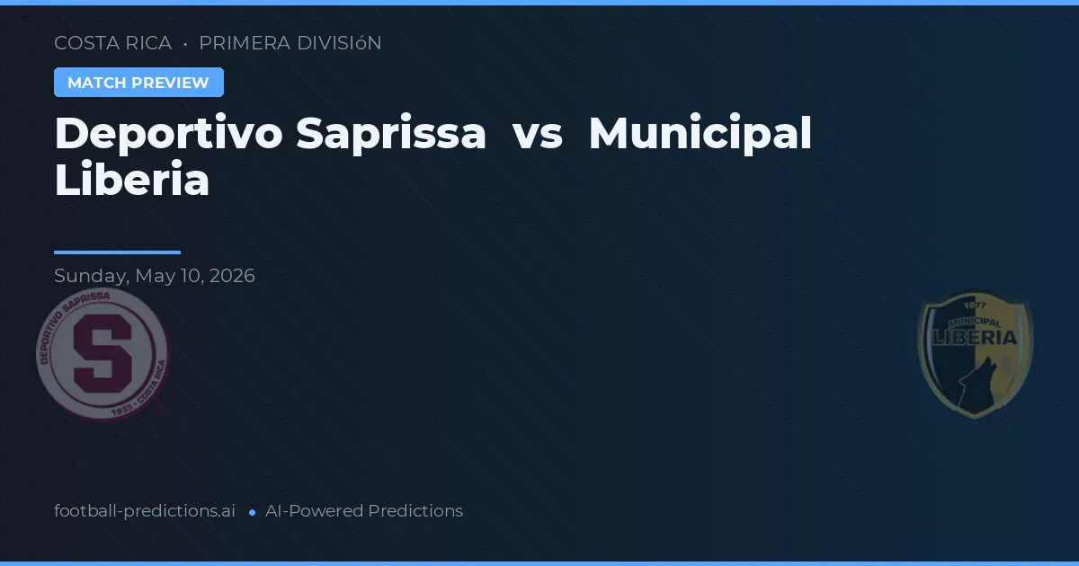 Deportivo Saprissa vs Municipal Liberia — matchtips och förhandstitt