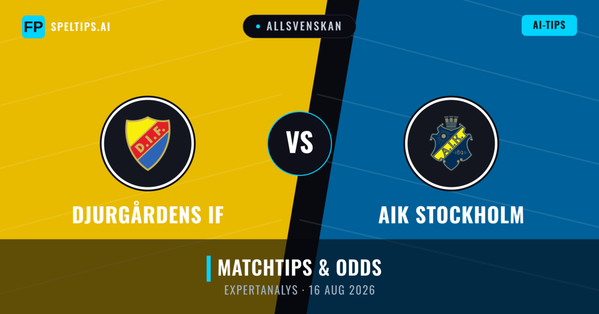 Djurgårdens IF vs AIK Stockholm — matchtips och förhandstitt