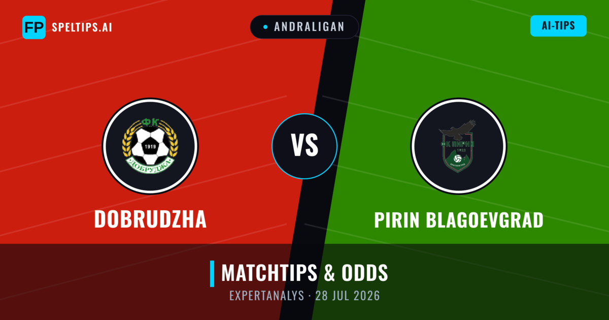 Dobrudzha vs Pirin Blagoevgrad — matchtips och förhandstitt