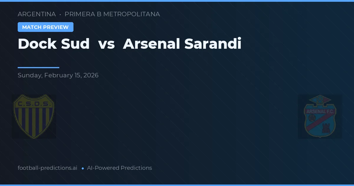 Dock Sud vs Arsenal de Sarandí — matchtips och förhandstitt