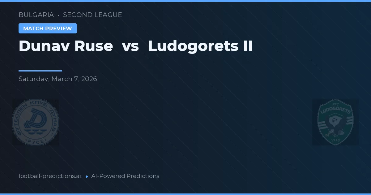Dunav Ruse vs Ludogorets II — matchtips och förhandstitt
