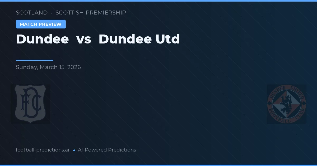 Dundee vs Dundee United — matchtips och förhandstitt