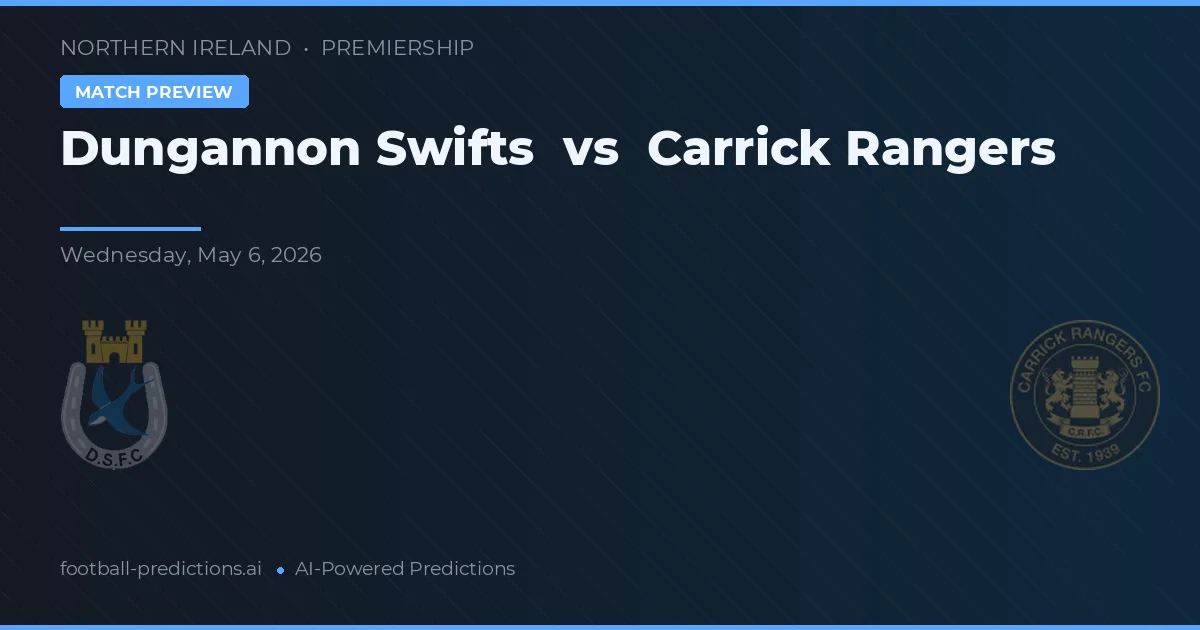 Dungannon Swifts vs Carrick Rangers — matchtips och förhandstitt