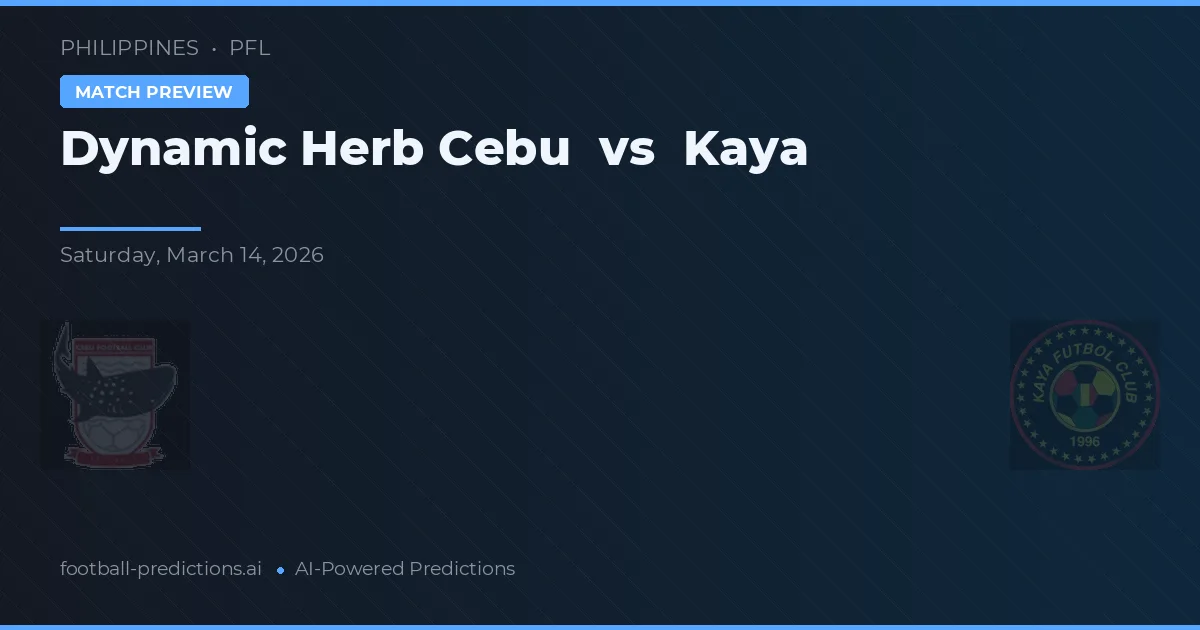 Dynamic Herb Cebu vs Kaya — matchtips och förhandstitt