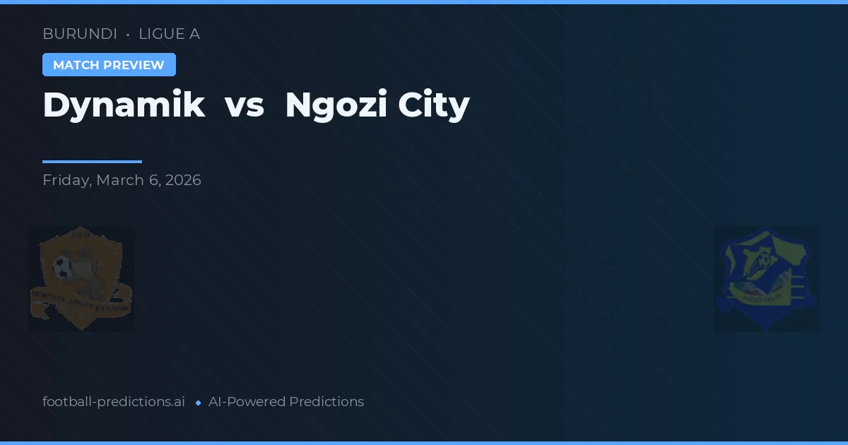 Dynamik vs Ngozi City — matchtips och förhandstitt