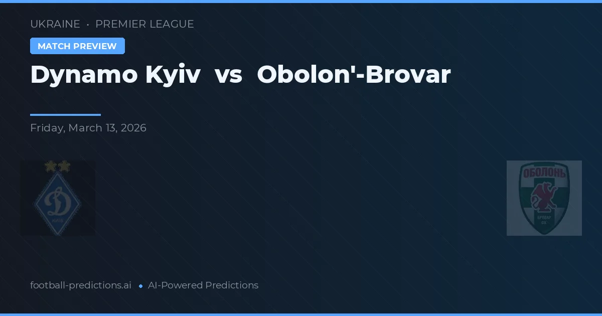 Dynamo Kyiv vs Obolon'-Brovar — matchtips och förhandstitt
