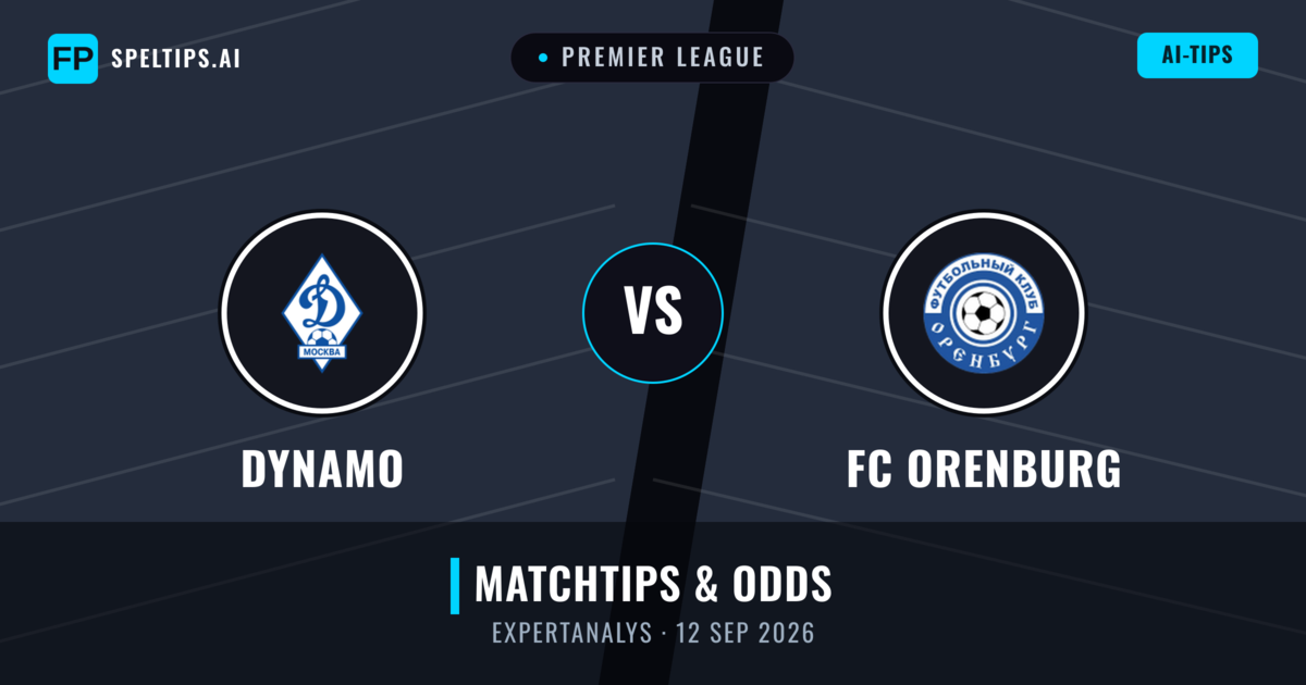 Dynamo vs FC Orenburg — matchtips och förhandstitt